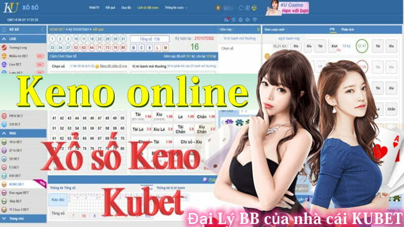 Xổ số Keno bet online nhà cái Kubet