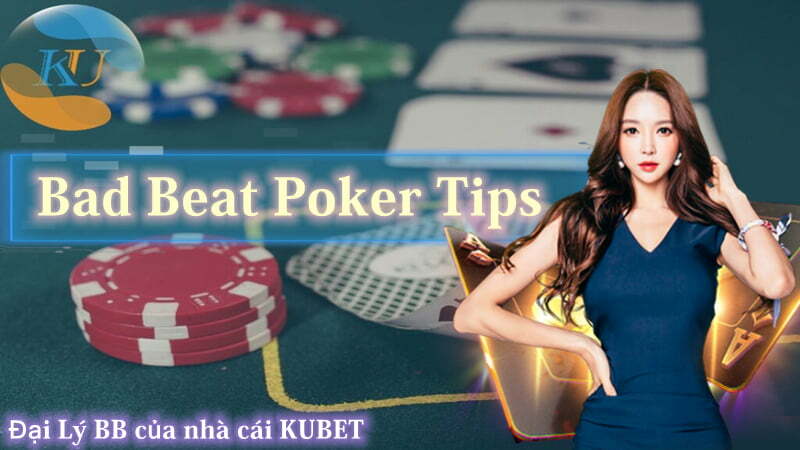Bad Beat Poker Tips